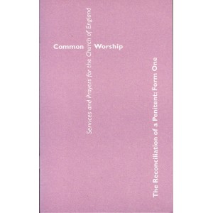Common Worship The Reconciliation Of A Penitent Form One